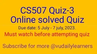 CS507-Info systems  ✔️Online Quiz-3 Part-1| Virtual university of Pakistan| @vudailylearners9238