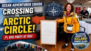 Ocean Adventurer Cruise: Crossing The Arctic Circle