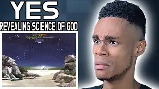 Yes - The Revealing Science of God | FIRST TIME REACTION