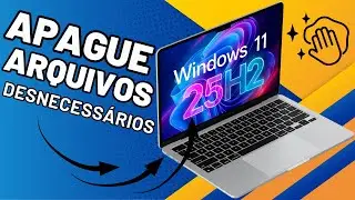Limpeza de Disco SECRETA no Windows 11! Apague Arquivos Desnecess&aacute;rios na Vers&atilde;o 25H2 (Guia R&aacute;pido)