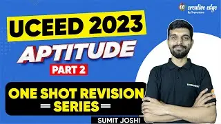 UCEED 2023 Exam | UCEED Aptitude Complete Revision (PART 2) | UCEED Exam Preparation 2023