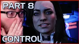 NukaDud Plays Mass Effect 3: Legendary Edition | Part 8 | Control