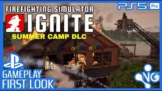 Игровой процесс SUMMER CAMP DLC для PS5 &mdash; Симулятор пожаротушения IGNITE