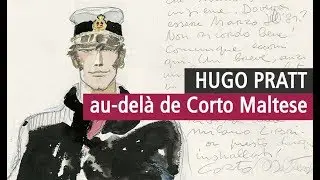 Hugo Pratt nous d&eacute;voile son univers au Mus&eacute;e des Confluences - Vid&eacute;o exposition YouTube