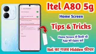 itel A80 5g Tips And Tricks || itel A80 5g Home Screen Gesture || itel A80 5g Hidden Features ||