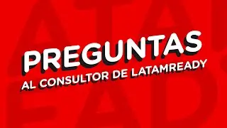 LatamReady: &iquest;que preguntas realizarle a un consultor de implementaci&oacute;n ERP?