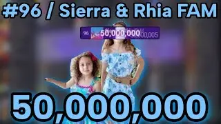 (#96) Sierra & Rhia FAM Hits 50 Million Subscribers