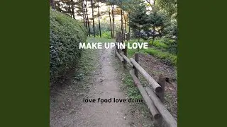 MAKE UP IN LOVE