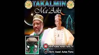 Takalmin maiki.  Muhammadu S A W  Sabuwar kasidar saiyadi Jibrin Auwalu Autan Faira