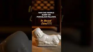 Why Did Ancient Chinese Sleep on Porcelain Pillows? #shorts #history