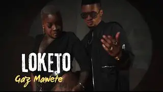 Gaz Mawete - LOKETO : OYO BISO BA SONNER (Clip Vidéo Officiel)