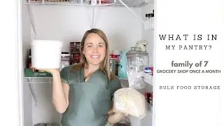 Bulk Food Storage | PANTRY TOUR | Once a Month Grocery Haul