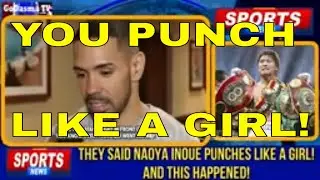 WHEN COCKY FIGHTERS GET HUMBLED BY NAOYA INOUE | THEY SAID HE PUNCHES LIKE A GIRL AND...| GoDasma TV