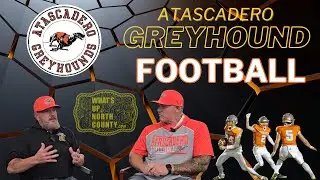 Atascadero Greyhounds Football with Head Coach Dan Loney