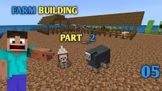 FARM BUILDING || PART__2 || EPISODE__05 #minecraft #journey #survival