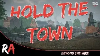 Hold the Town - Last Line of Defense│Beyond the Wire