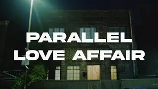 Big Image - Parallel Love Affair (Official Video) - Big Image