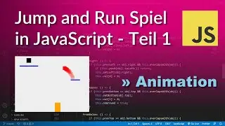 Jump and Run Spiel mit JavaScript programmieren  - Teil 1