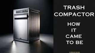 Trash Compactor - How It Came To Be