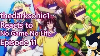 Blind Commentary: No Game No Life Episode  11 