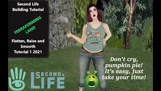 Second Life BUILDING🔨 TUTORIAL: Terraforming Land Class 1 2021