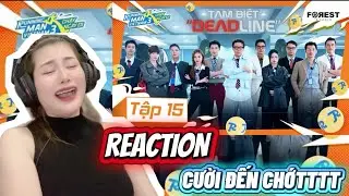 Dollie Reaction RUNNING MAN VIETNAM M&Ugrave;A 3 - CHẠY NGAY ĐI | TẬP 15: Tạm Biệt 