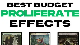 Make Your Infect Decks Lethal (ON A BUDGET!) || 5 Best Budget Proliferate Effects || Mtg Tier List