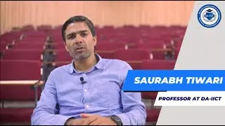 Meet Prof. Saurabh Tiwari the realm of Software Engineering and Innovation!  | DA-IICT GANDHINAGAR