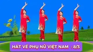 HÁT VỀ PHỤ NỮ VIỆT NAM 🇻🇳 DỄ TẬP PHÙ HỢP TUỔI TRUNG LIÊN VÀ CAO TUỔI