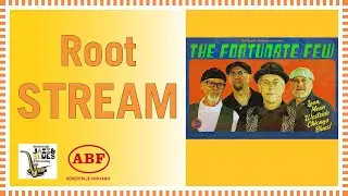 Root Stream - The Fortunate Few