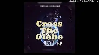 FlySir - Weight On Me Ft. SG Streetz (Cross The  Globe Album)