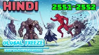 Global Freeze Hindi Episodes 2551-2552 i Built the Apocalypse Shelter #mangarecap#mangaedit#manhwa