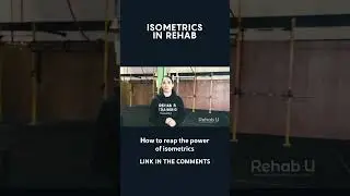 Isometrics In Rehab