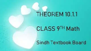 Theorem 10.1.1 | Class 9th Math New Syllabus | Sindh Textbook Board