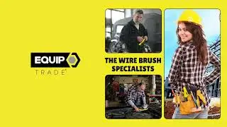 Wire Brush Range | Wire Brush Specialists | Equip Trade