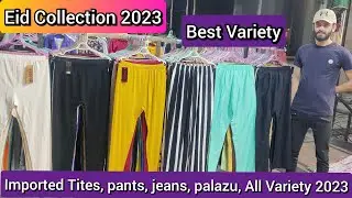 Imported pants variety 2023 | tites and trouser all variety | liberty market lahore...💕