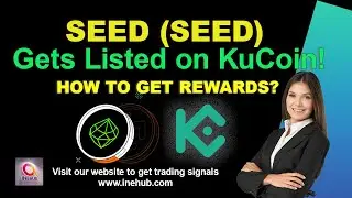 How to get Seed Rewards ? | SEED Token Listed on KuCoin World Premiere!