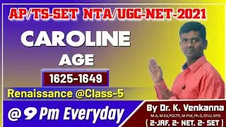 Caroline Age | UGC-NET ENGLISH Literature Classes | UGC NET ENGLISH | Dr. K. VENKANNA