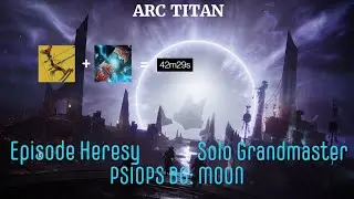 PsiOps: Battleground Moon | Solo Grandmaster Nightfall | Episode Heresy
