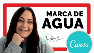 ☛ C&oacute;mo CREAR TU MARCA DE AGUA en Canva 😍