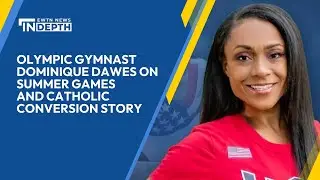 Olympic Gymnast Dominique Dawes on Summer Games and Catholic Conversion Story