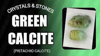 Green Calcite(Pistachio Calcite) Stone/Crystal💎 Healing Properties #greencalcite #healing #crystals