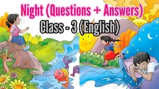 Night | Night Question Answer | Class 3 English | Class 3 Santoor Chapter 10