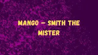 Mango &ndash; Smith The Mister | No Copyright Music | Audio Library | Tune Tide
