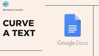 How to Curve Text in Google Docs