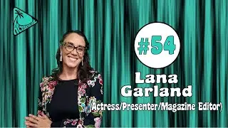 LANA GARLAND - [Actress/Presenter/Magazine Editor] - ALTBAYS SHOW - #54