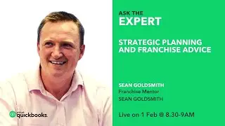Strategic Planning And Franchise Advice | Ask The Expert | Sean Goldsmith