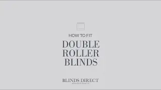 How to fit Double Roller Blinds | Blinds Direct