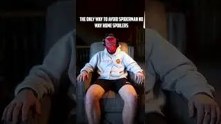 The Only Way To Avoid Spiderman No Way Home Spoilers #shorts
