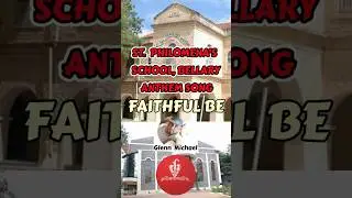 FAITHFUL BE || SCHOOL ANTHEM || ST PHILOMENA'S || Glenn Michael